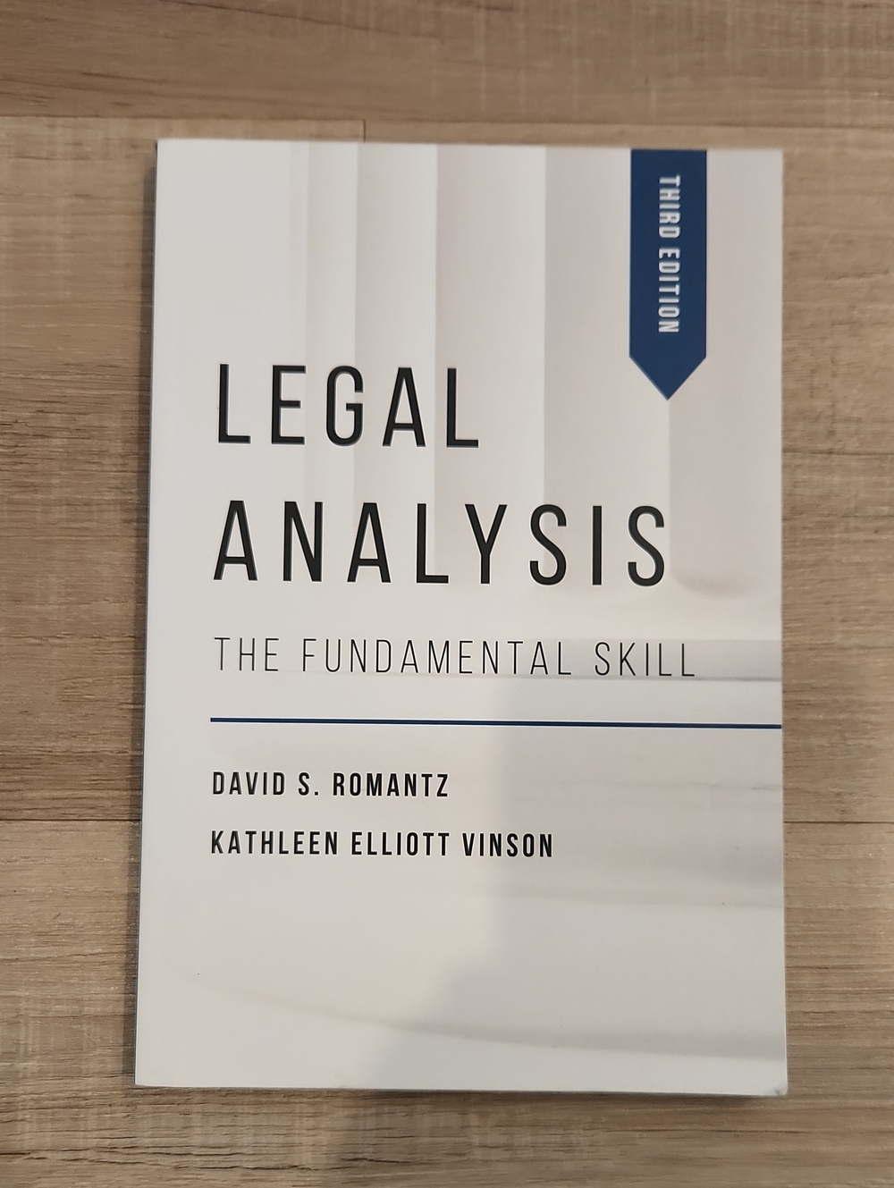 Legal Analysis: The Fundamental Skill - White & Blue Textbook